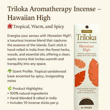 Load image into Gallery viewer, Triloka Aromatherapy Incense Hawaiian High